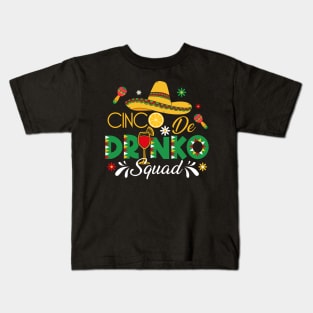 Cinco Drinko Squad Party Mexican Fiesta Funny Cinco De Mayo Kids T-Shirt